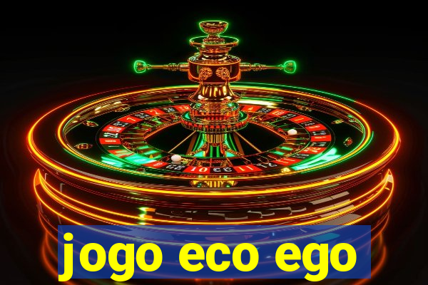 jogo eco ego